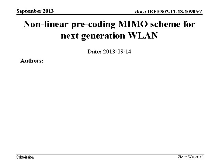 September 2013 doc. : IEEE 802. 11 -13/1090/r 2 Non-linear pre-coding MIMO scheme for