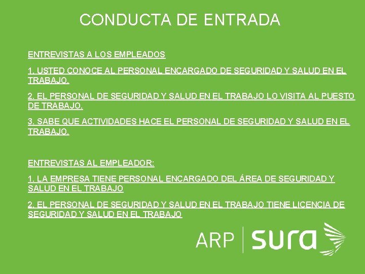 CONDUCTA DE ENTRADA • ENTREVISTAS A LOS EMPLEADOS • 1. USTED CONOCE AL PERSONAL