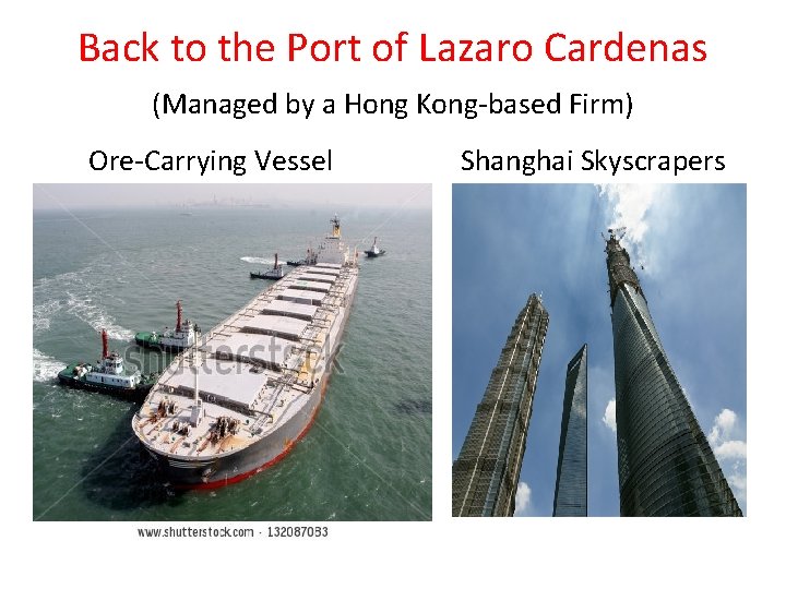 Back to the Port of Lazaro Cardenas (Managed by a Hong Kong-based Firm) Ore-Carrying