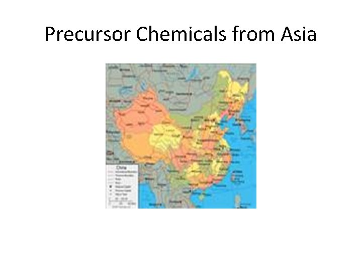 Precursor Chemicals from Asia 