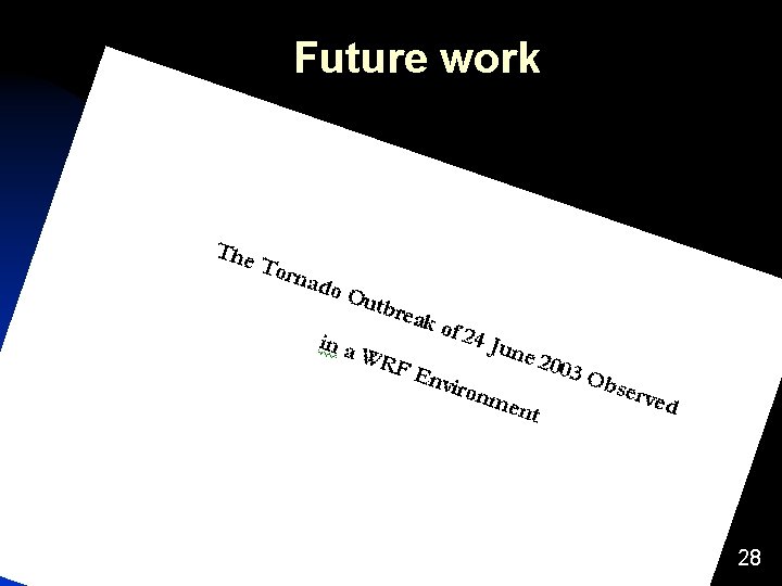 Future work 28 Future work 28