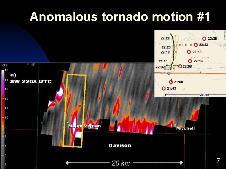 Anomalous tornado motion #1 7 Anomalous tornado motion #1 7