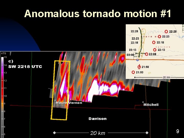 Anomalous tornado motion #1 9 Anomalous tornado motion #1 9