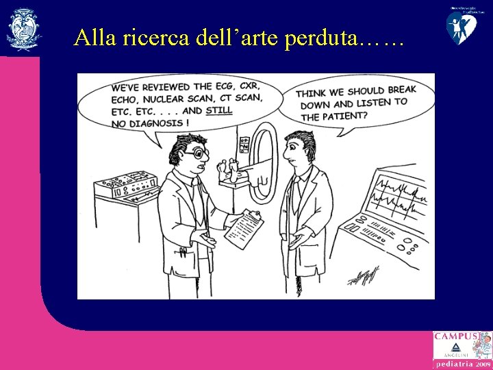 Alla ricerca dell’arte perduta…… 