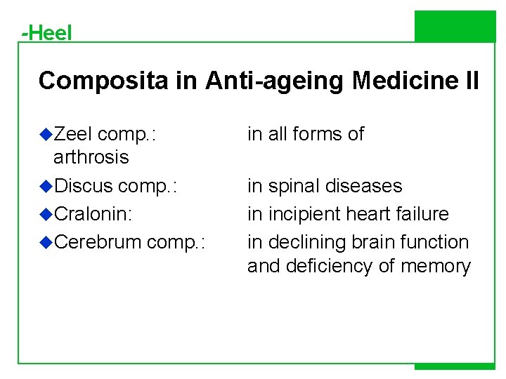 -Heel Composita in Anti-ageing Medicine II u. Zeel comp. : arthrosis u. Discus comp.