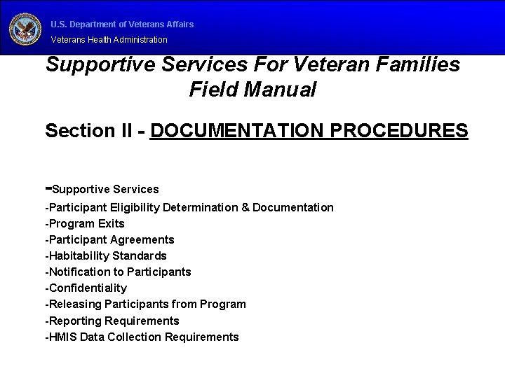 U. S. Department of Veterans Affairs Veterans Health Administration Supportive Services For Veteran Families