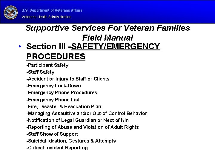 U. S. Department of Veterans Affairs Veterans Health Administration Supportive Services For Veteran Families