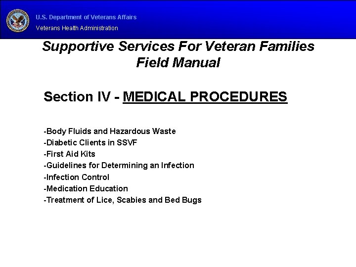 U. S. Department of Veterans Affairs Veterans Health Administration Supportive Services For Veteran Families