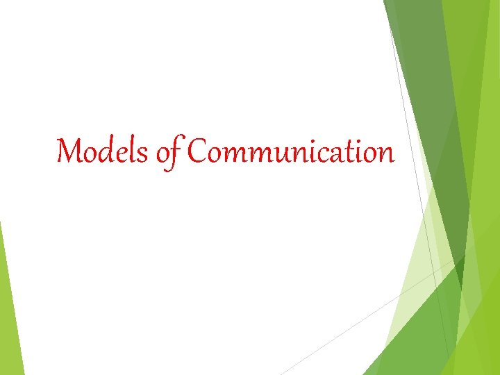 Models of Communication 
