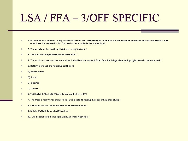 LSA / FFA – 3/OFF SPECIFIC n 1. MOB markers should be ready for
