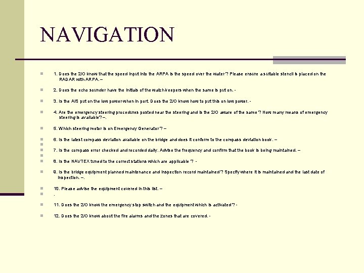 NAVIGATION n 1. Does the 2/O know that the speed input into the ARPA