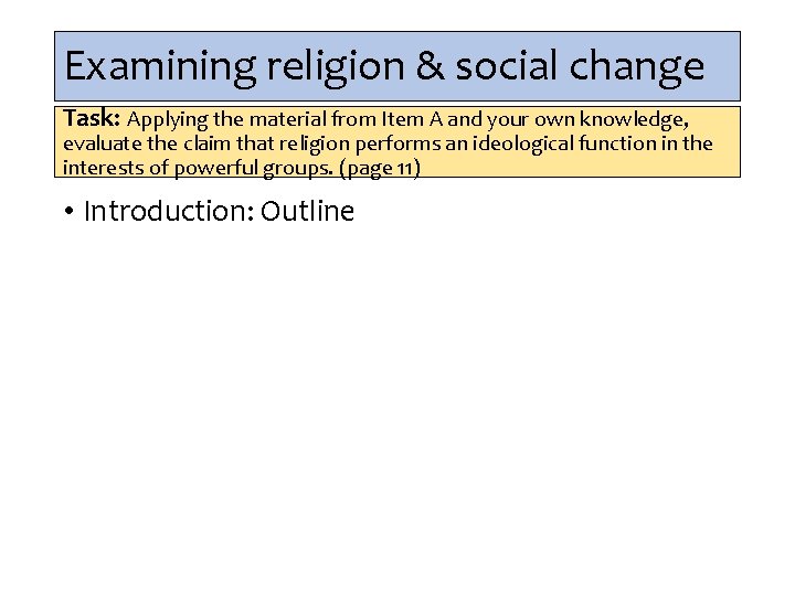 Examining religion & social change Task: Applying the material from Item A and your