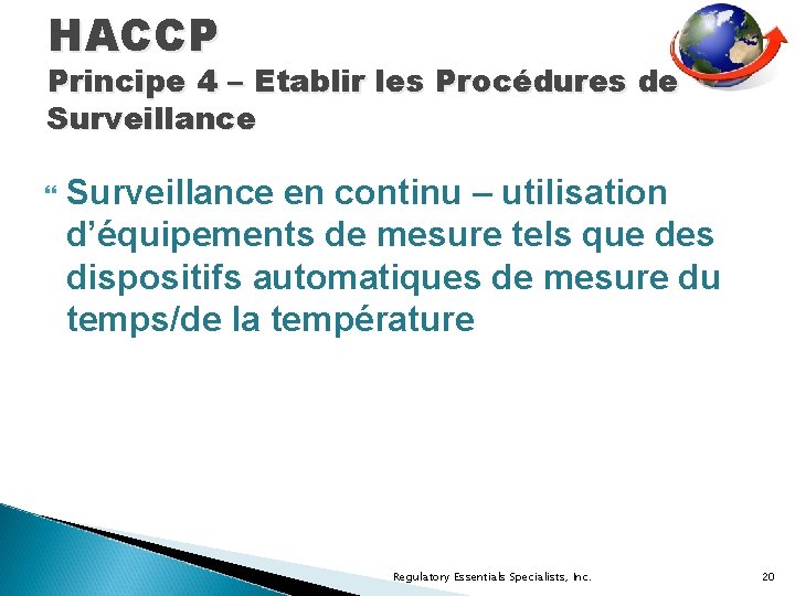 HACCP Principe 4 – Etablir les Procédures de Surveillance en continu – utilisation d’équipements