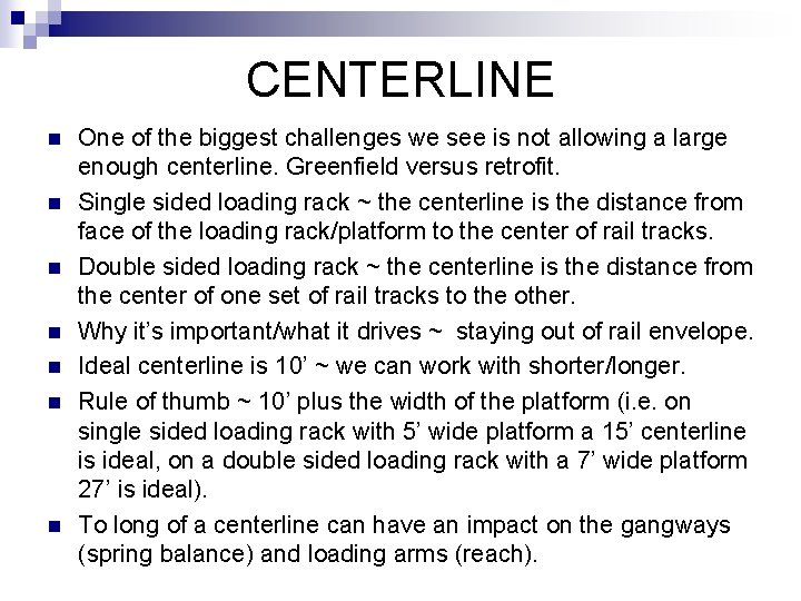 CENTERLINE n n n n One of the biggest challenges we see is not