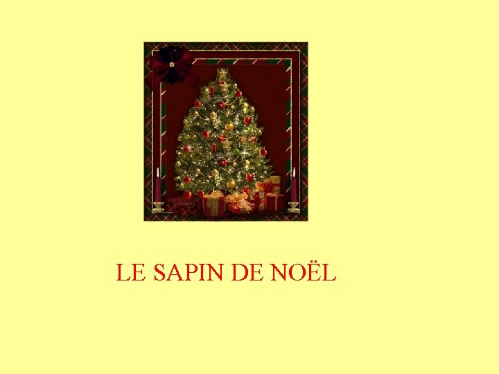 LE SAPIN DE NOËL 