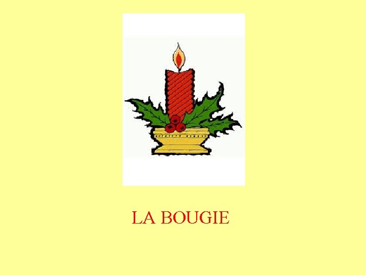 LA BOUGIE 