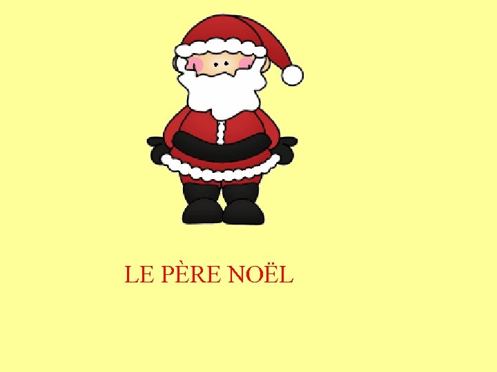 LE PÈRE NOËL 