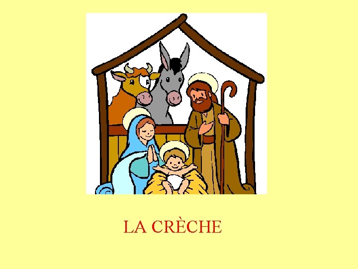 LA CRÈCHE 