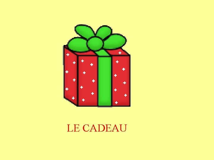 LE CADEAU 