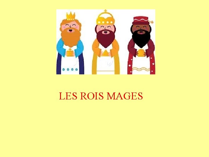 LES ROIS MAGES 