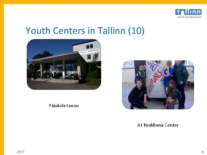 Youth Centers in Tallinn (10) Pääsküla Center At Kesklinna Center 2017 6 