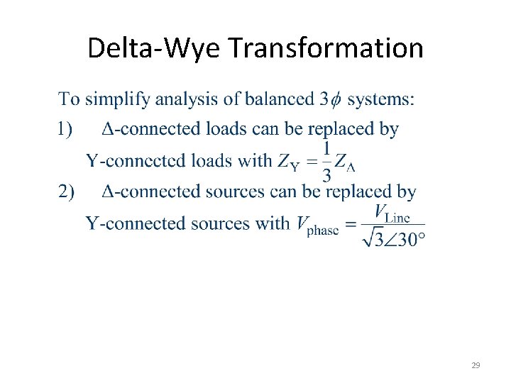 Delta-Wye Transformation 29 Delta-Wye Transformation 29