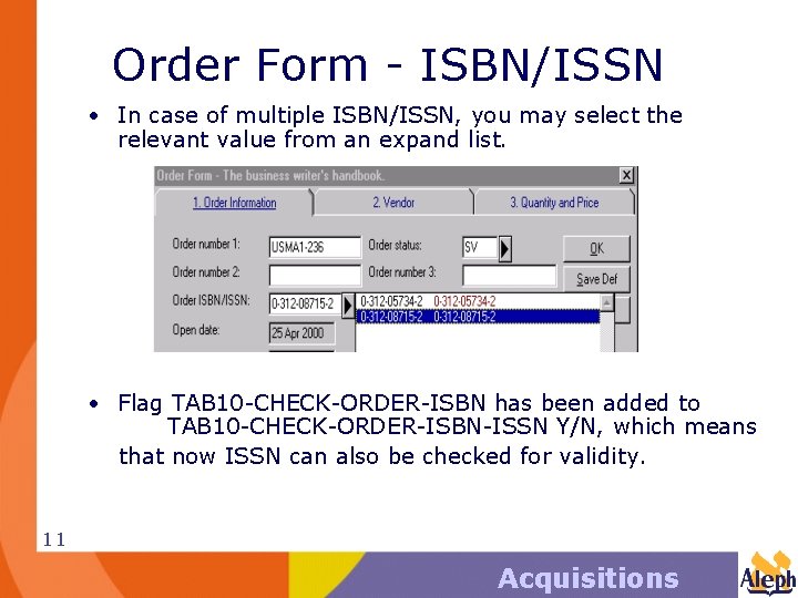 Order Form - ISBN/ISSN • In case of multiple ISBN/ISSN, you may select the
