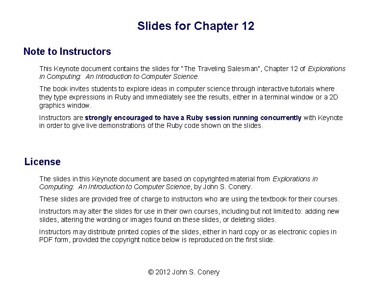 Slides for Chapter 12 Note to Instructors This Keynote document contains the slides for Slides for Chapter 12 Note to Instructors This Keynote document contains the slides for