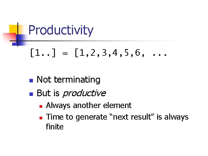 Productivity [1. . ] = [1, 2, 3, 4, 5, 6, . . .