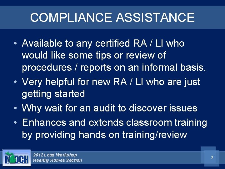 COMPLIANCE ASSISTANCE • Available to any certified RA / LI who would like some COMPLIANCE ASSISTANCE • Available to any certified RA / LI who would like some