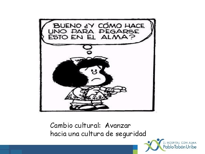 Cambio cultural: Avanzar hacia una cultura de seguridad 