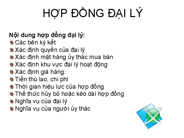 HỢP ĐỒNG ĐẠI LÝ Nội dung hợp đồng đại lý: Các bên ký kết