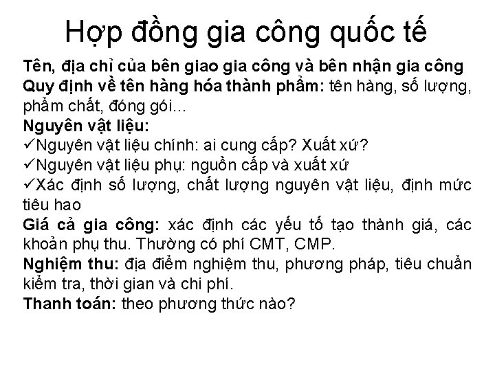 Hợp đồng gia công quốc tế Tên, địa chỉ của bên giao gia công