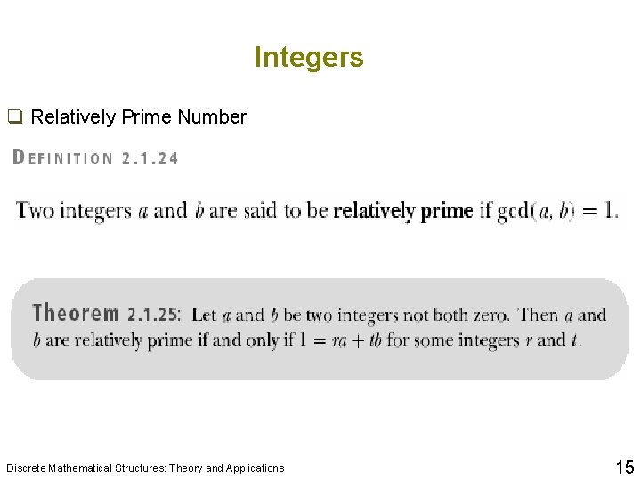 Integers q Relatively Prime Number Discrete Mathematical Structures: Theory and Applications 15 