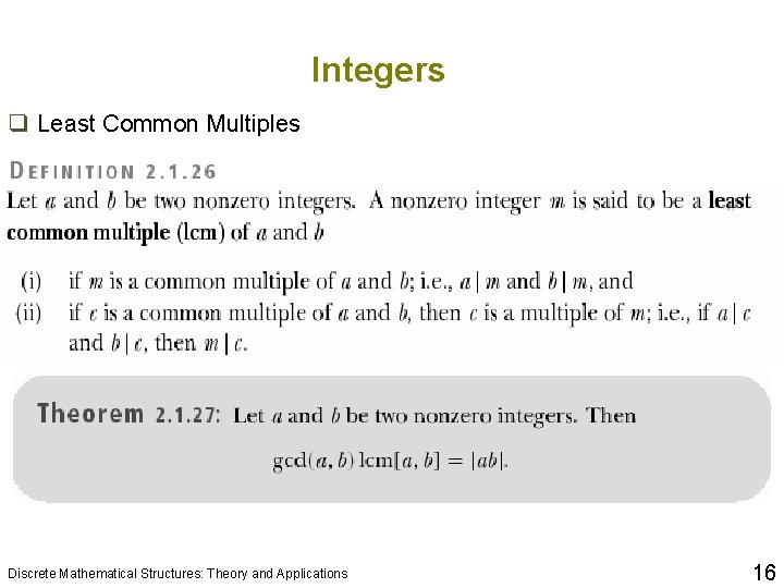 Integers q Least Common Multiples Discrete Mathematical Structures: Theory and Applications 16 