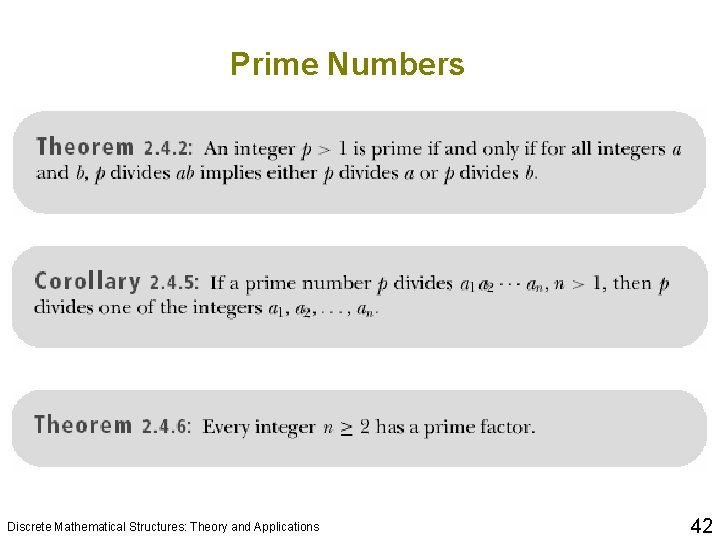 Prime Numbers Discrete Mathematical Structures: Theory and Applications 42 