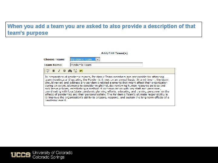 When you add a team you are asked to also provide a description of