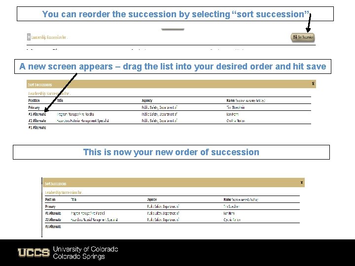 You can reorder the succession by selecting “sort succession” A new screen appears –