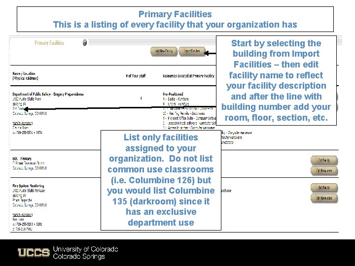 Primary Facilities This is a listing of every facility that your organization has Start