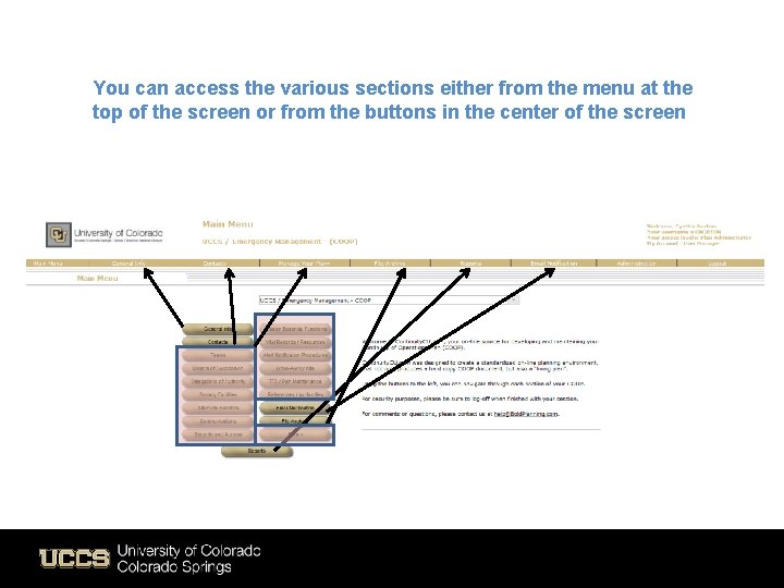 You can access the various sections either from the menu at the top of