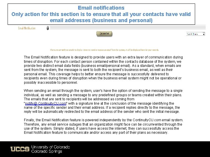 Email notifications Only action for this section is to ensure that all your contacts