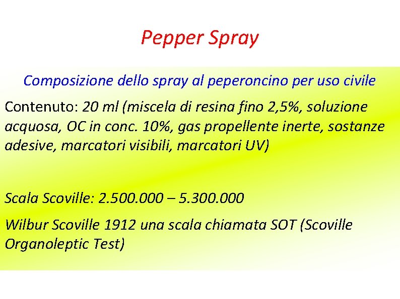 Pepper Spray Composizione dello spray al peperoncino per uso civile Contenuto: 20 ml (miscela