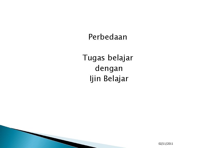 Perbedaan Tugas belajar dengan Ijin Belajar 02/11/2011 