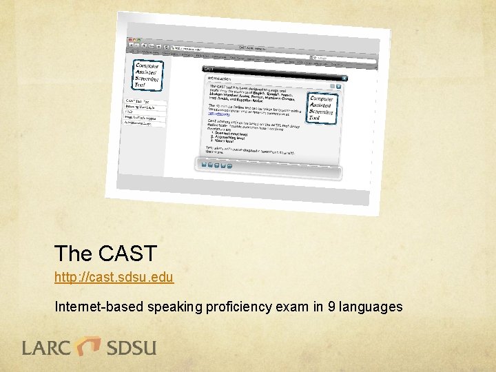 The CAST http: //cast. sdsu. edu Internet-based speaking proficiency exam in 9 languages 