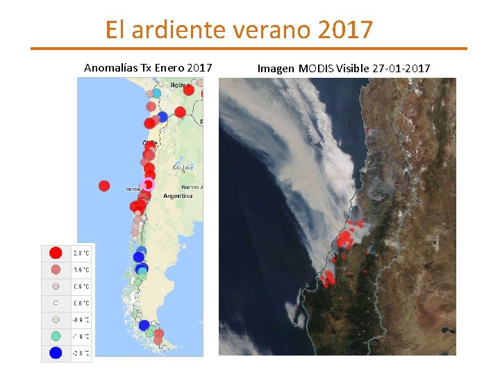 El ardiente verano 2017 Anomalías Tx Enero 2017 Imagen MODIS Visible 27 -01 -2017