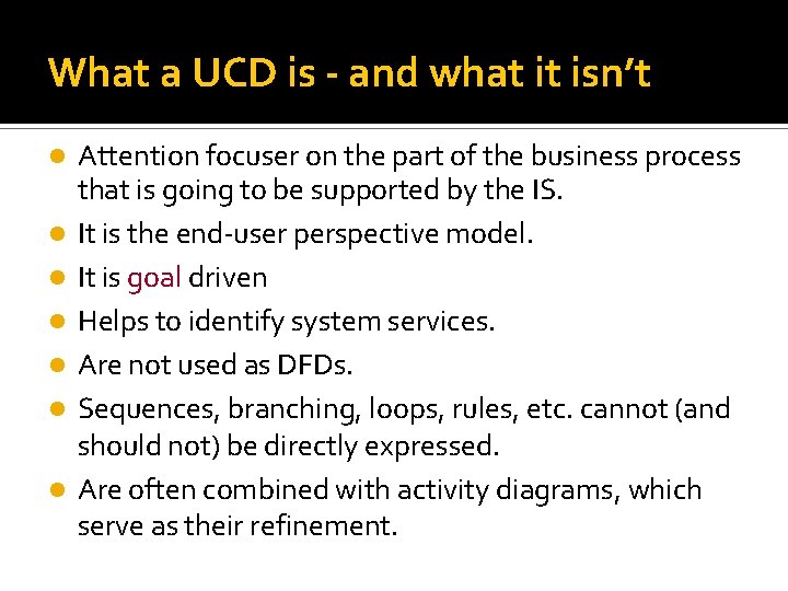 What a UCD is - and what it isn’t Attention focuser on the part