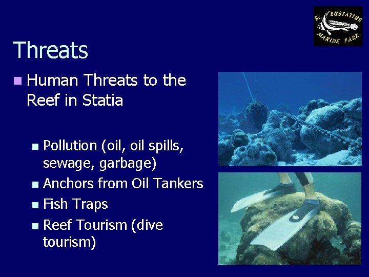 Threats n Human Threats to the Reef in Statia Pollution (oil, oil spills, sewage,