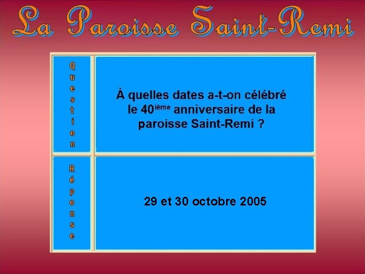 29 et 30 octobre 2005 29 et 30 octobre 2005