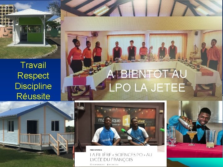 Travail Respect Discipline Réussite A BIENTOT AU LPO LA JETEE Travail Respect Discipline Réussite A BIENTOT AU LPO LA JETEE