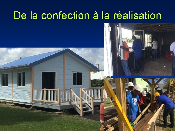De la confection à la réalisation De la confection à la réalisation